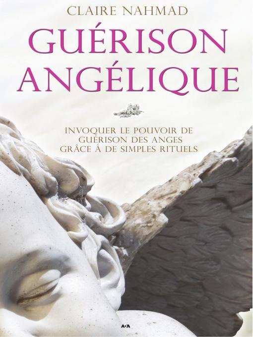 Title details for Guérison angélique by Claire Nahmad - Available